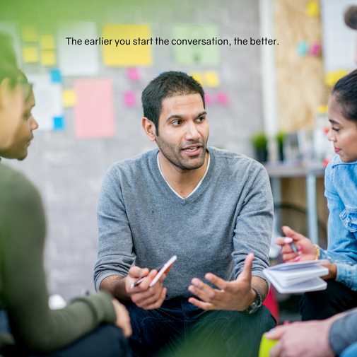 Start the conversation early